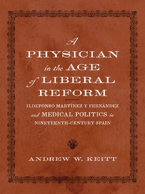 cover image of A Physician in the Age of Liberal Reform